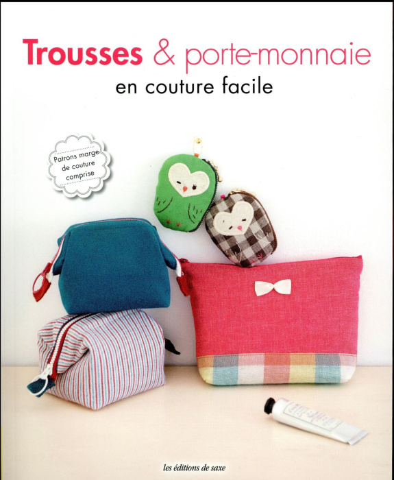 Emprunter Trousses et porte-monnaie en couture facile livre