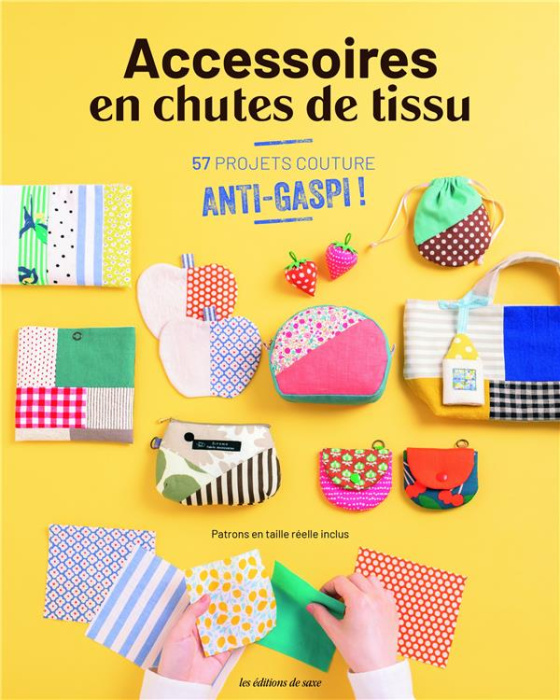 Emprunter Accessoires en chutes de tissus. 57 projets couture anti-gaspi ! livre
