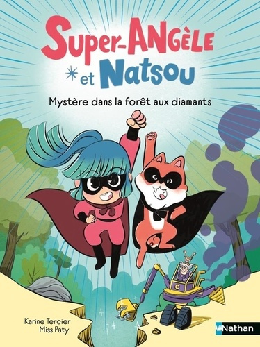 Emprunter Super-Angèle et Natsou : Mystère dans la forêt aux diamants livre