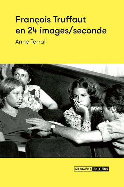 Emprunter François Truffaut en 24 images/seconde livre