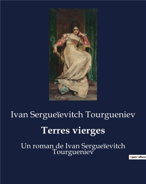 Emprunter Terres vierges. Un roman de Ivan Sergueïevitch Tourgueniev livre