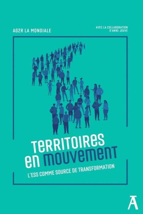 Emprunter Territoires en mouvement. L'ESS comme source de transformation livre