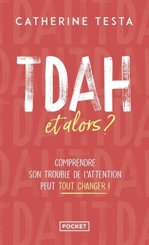 Emprunter TDAH et alors? Comprendre son trouble peut tout changer livre