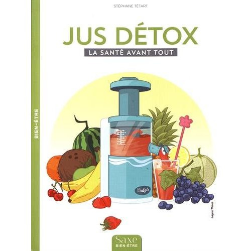 Emprunter Jus détox. La santé avant tout livre