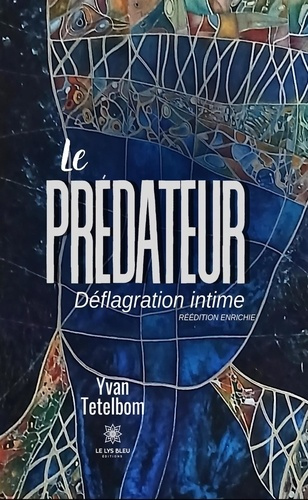 Emprunter Le prédateur. Déflagration intime livre