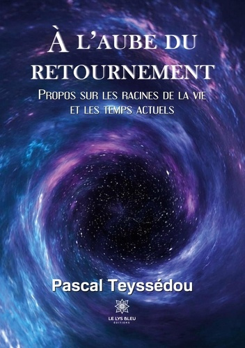 Emprunter A l'aube du retournement. Propos sur les racines de la vie et les temps actuels livre