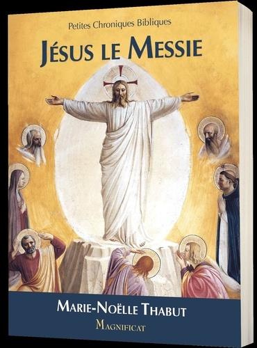 Emprunter Jésus le Messie. Petites chroniques bibliques livre
