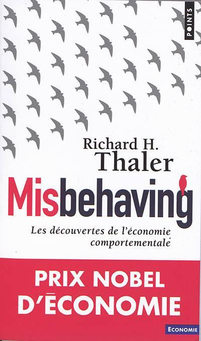 Emprunter Misbehaving. Les découvertes de l'économie comportementale livre