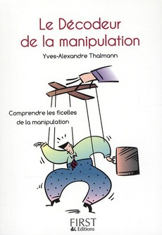 Emprunter Le décodeur de la manipulation. Comprendre les ficelles de la communication livre