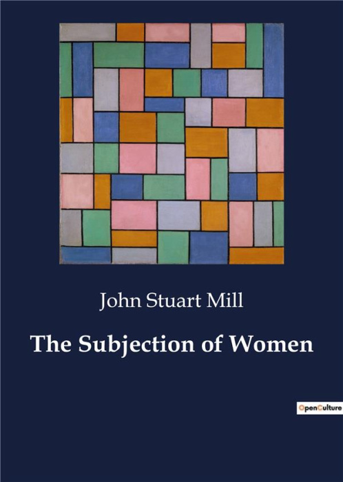 Emprunter THE SUBJECTION OF WOMEN - THE QUEST FOR GENDER EQUALITY livre