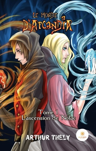 Emprunter Le monde d'Arcandia Tome 1 livre