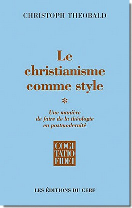 Emprunter Le christianisme comme style. Une manière de faire de la théologie en postmodernité Tome 1 livre