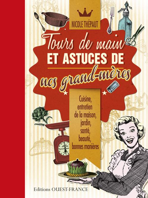 Emprunter Tours de mains et astuces de nos grand-mères livre