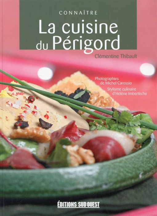 Emprunter Connaitre La Cuisine Du Perigord livre