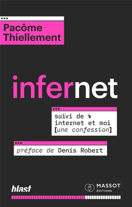 Emprunter Infernet. Suivi de : Internet et moi (une confession) livre