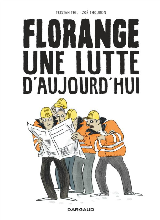 Emprunter Florange, une lutte d'aujourd'hui livre