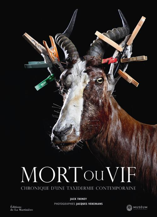 Emprunter Mort ou vif. Chronique d'une taxidermie contemporaine livre