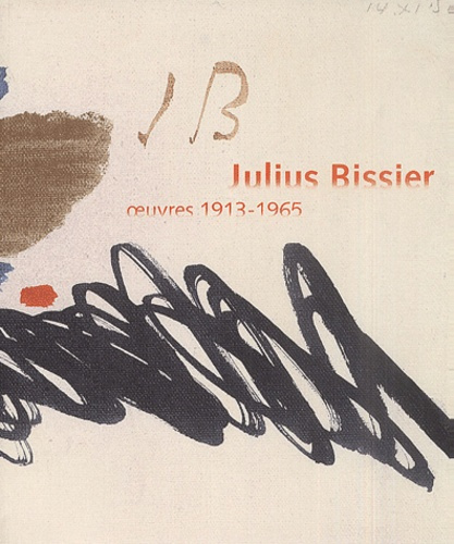 Emprunter Julius Bissier. Oeuvres 1913-1965 livre