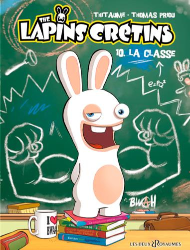 Emprunter The Lapins Crétins Tome 10 : La classe livre