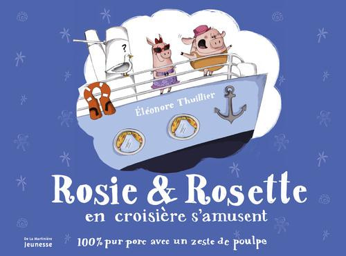 Emprunter Rosie & Rosette en croisière s'amusent. 100 % pur porc avec un zeste de poulpe livre