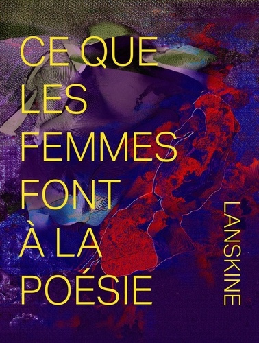 Emprunter Ce que les femmes font à la poésie livre