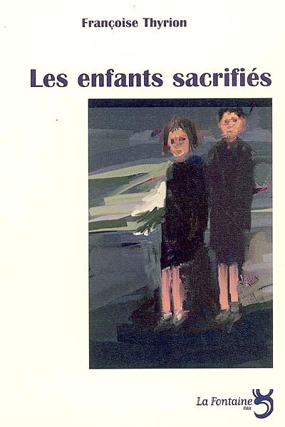 Emprunter Les enfants sacrifiés livre