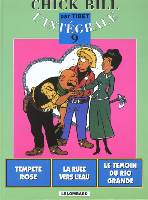 Emprunter Chick Bill L'intégrale Tome 9 : Tempête rose ; La ruée vers l'eau ; Le témoin du Rio Grande livre