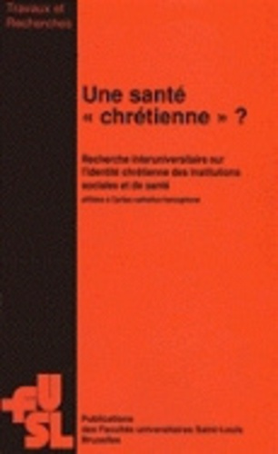 Emprunter UNE SANTE CHRETIENNE N32 TRAVAUX ET RECHERCHES livre