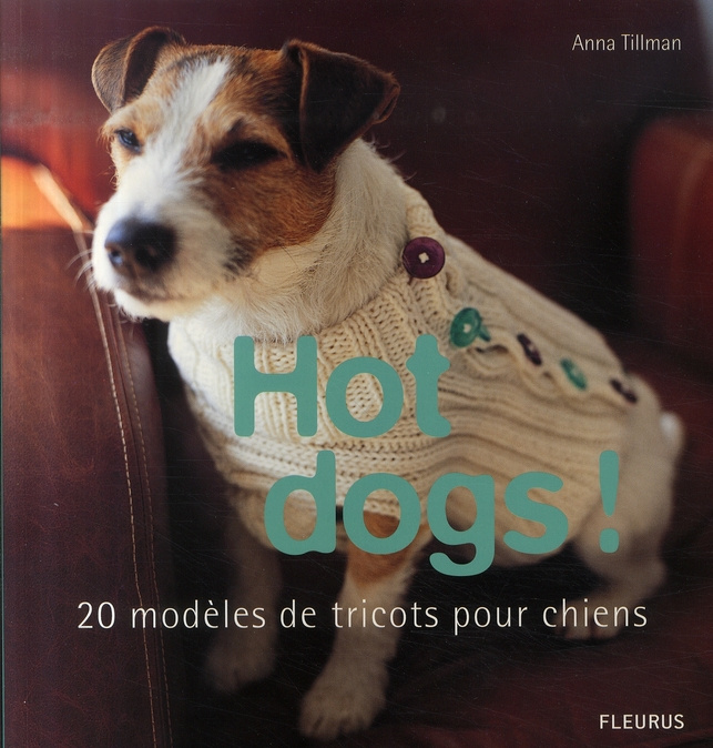 Emprunter Hot dogs ! 20 modèles de tricots pour chiens livre