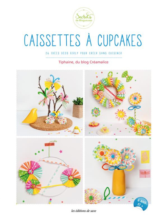 Emprunter Caissettes à cupcakes. 26 idées déco girly pour créer sans cuisiner livre