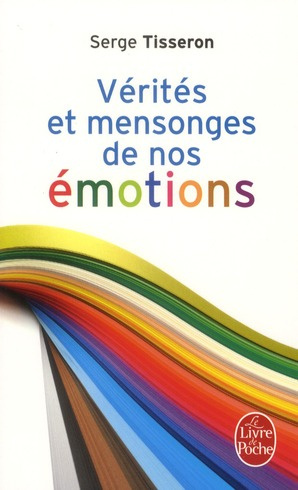 Emprunter Vérités et mensonges de nos émotions livre