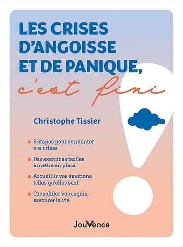 Emprunter Les crises d'angoisse et de panique, c'est fini ! livre