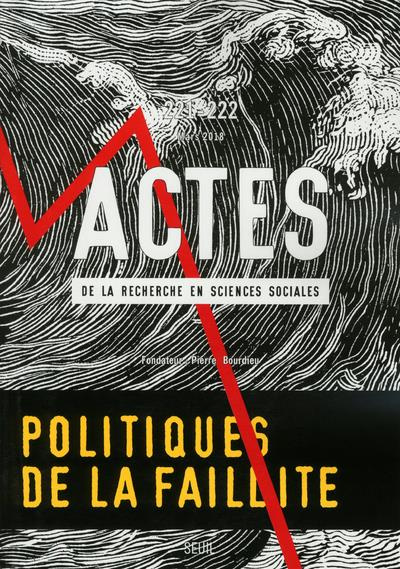 Emprunter Actes de la recherche en sciences sociales N° 221-222, mars 2018 : Politiques de la faillite livre