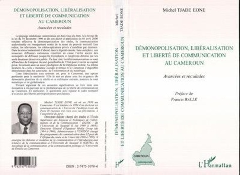 Emprunter Démonopolisation, libéralisation et liberté de communication au Cameroun. Avancées et reculades livre