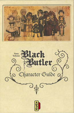 Emprunter Black Butler : Character guide. Ce diable de majordome et sa troupe livre