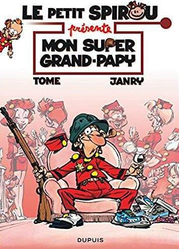 Emprunter Le petit Spirou présente : Mon super Grand-Papy livre