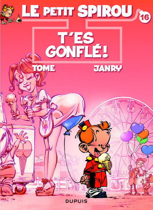 Emprunter Le Petit Spirou Tome 16 : T'es gonflé ! Avec Un best of de 8 gags en 3D ! livre