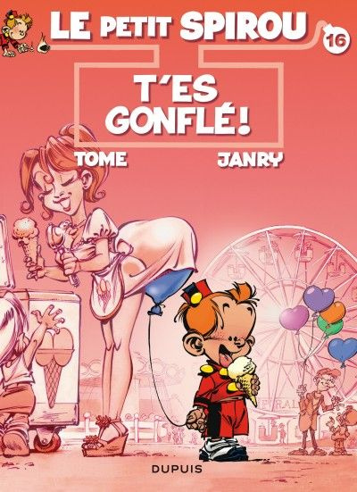 Emprunter Le Petit Spirou Tome 16 : T'es gonflé ! livre