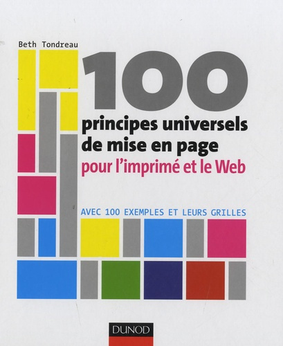 Emprunter 100 principes universels de mise en page pour l'imprimé et le Web / Avec 100 exemples et leurs grill livre
