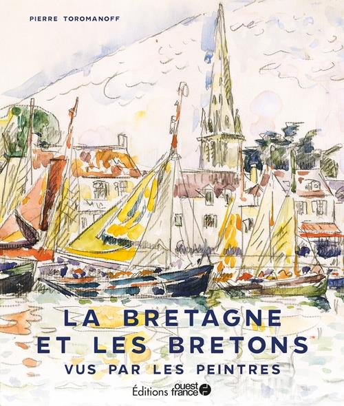 Emprunter La Bretagne et les bretons vus par les peintres livre