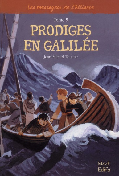 Emprunter Les messagers de l'Alliance Tome 5 : Prodiges en Galilée livre
