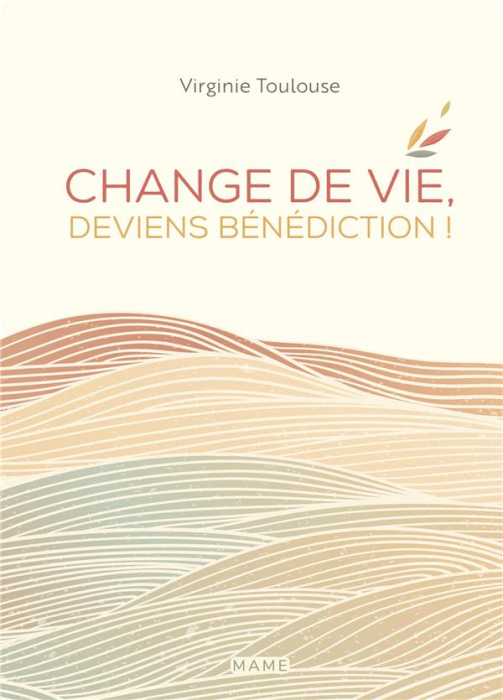 Emprunter Change de vie, deviens bénédiction ! livre