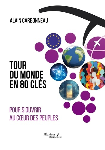 Emprunter TOUR DU MONDE EN 80 CLES POUR S'OUVRIR AU COEUR DES PEUPLES livre