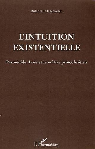 Emprunter Intuition existentielle : Parménide Isai et le Midras protochrétien livre