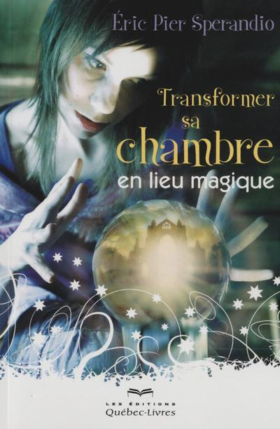 Emprunter Transformer sa chambre en lieu magique. 3e édition livre