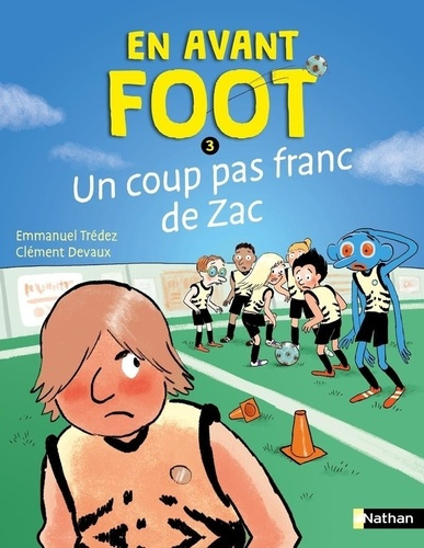Emprunter En avant foot Tome 3 : Un coup pas franc de Zac livre