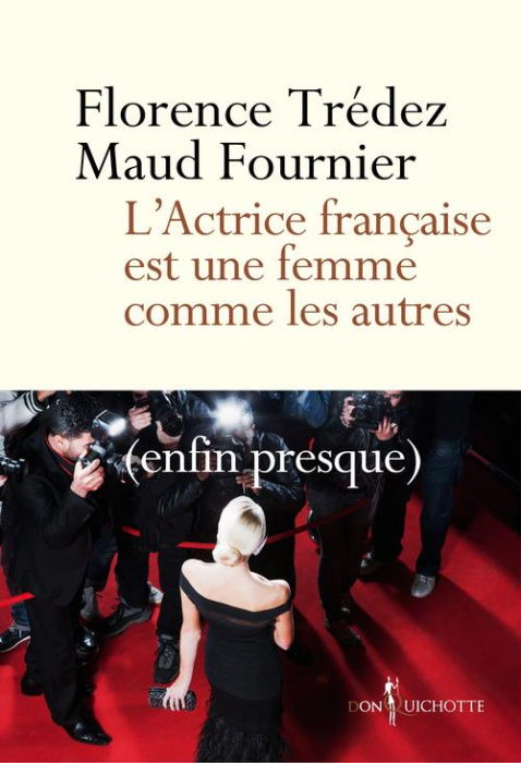 Emprunter L'Actrice française est une femme comme les autres (enfin presque) livre