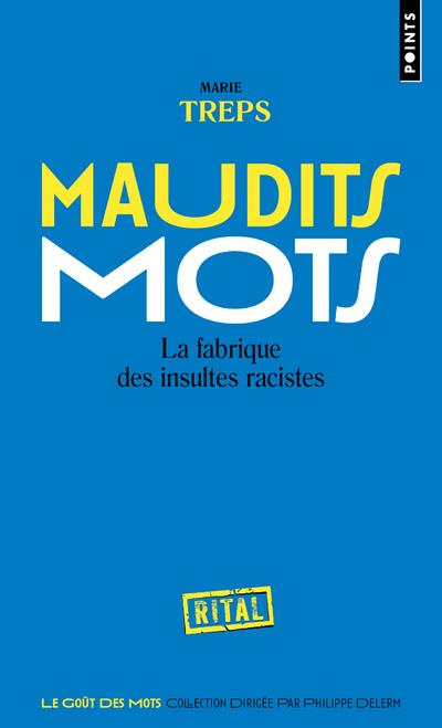 Emprunter Maudits mots. La fabrique des insultes racistes livre