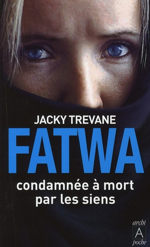 Emprunter Fatwa. Condamnée à mort par les siens livre