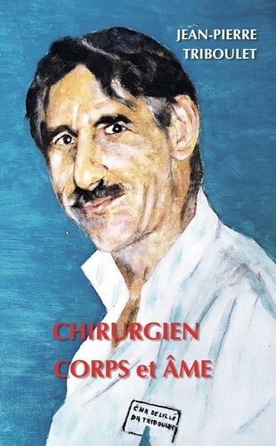Emprunter Chirurgien corps et âme. Deuxième édition livre